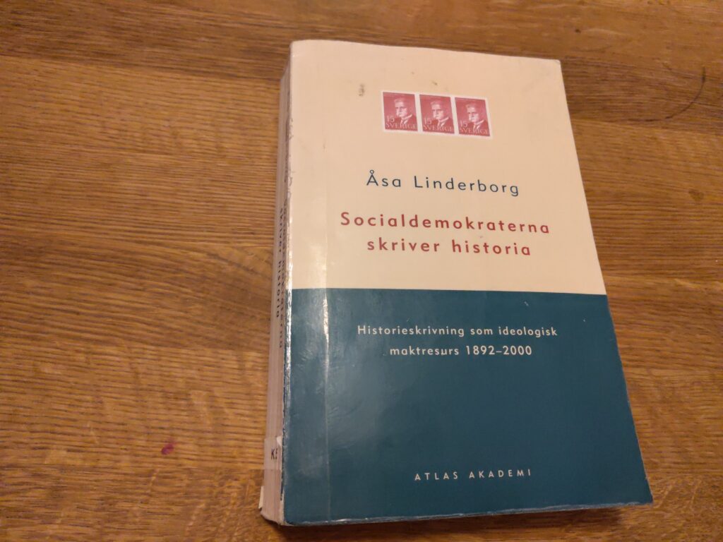 Historisk. Åsa Linderborgs "Socialdemokraterna skriver historia".